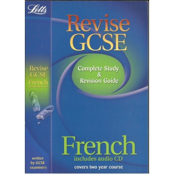 Revise GCSE French: Complete Study and Revision Guide